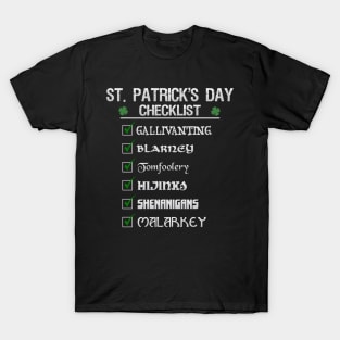 St Patrick's Day Checklist Funny Blarney Malarkey Shenanigans Hijinks Tomfoolery T-Shirt